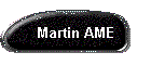 Martin AME